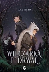 eBook Wilczarka i Drwal - Ava Reid epub mobi