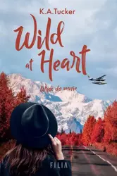 eBook Wild at Heart Wróć do mnie - K.A. Tucker epub mobi