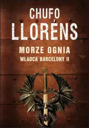 eBook Władca Barcelony II: Morze ognia - Chufo Llorens epub mobi