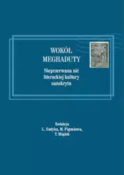 eBook Wokół Meghaduty. Nieprzerwana nić literackiej kultury sanskrytu - Lidia Sudyka