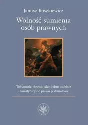 eBook Wolność sumienia osób prawnych - Janusz Roszkiewicz mobi epub