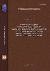 eBook Wpływ podwyższenia temperatury ciała na zmiany wybranych wskaźników fizjologicznych i status antyoksydacyjny osocza biegaczy długodystansowych oraz mężczyzn nietrenujących - Wanda Pilch