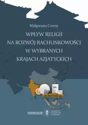 eBook Wpływ religii na rozwój rachunkowości w wybranych krajach azjatyckich - Małgorzata Czerny