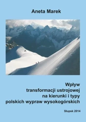 eBook Wpływ transformacji ustrojowej na kierunki i typy polskich wypraw wysokogórskich - Aneta Marek