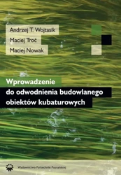 eBook Wprowadzenie do odwodnienia budowlanego obiektów kubaturowych - A. Wojtasik