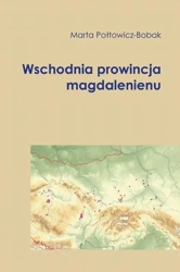 eBook Wschodnia prowincja magdalenienu - Marta Połtowicz-Bobak