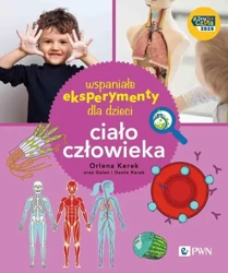 eBook Wspaniałe eksperymenty dla dzieci. Ciało człowieka - Orlena Kerek mobi epub