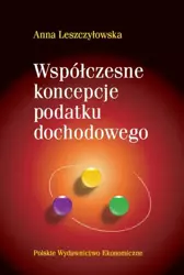 eBook Współczesne koncepcje podatku dochodowego - Anna Leszczyłowska