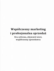 eBook Współczesny marketing i profesjonalna sprzedaż. Era cyfrowa, obywatel sieci, współczesny sprzedawca - Wioletta Wereda