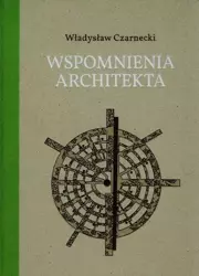 eBook Wspomnienia architekta - Władysław Czarnecki epub mobi