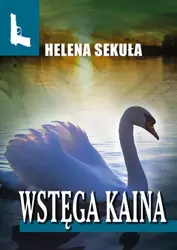 eBook Wstęga Kaina - Helena Sekuła mobi epub