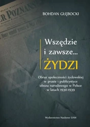 eBook Wszędzie i zawsze… Żydzi - Bohdan Głębocki