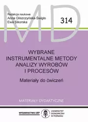 eBook Wybrane instrumentalne metody analizy wyrobów i procesów - Anna Gliszczyńska-Świgło