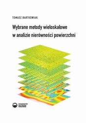 eBook Wybrane metody wieloskalowe w analizie nierówności powierzchni - Tomasz Bartkowiak