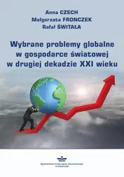 eBook Wybrane problemy globalne w gospodarce światowej w drugiej dekadzie XXI wieku - Anna Czech