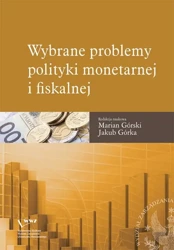 eBook Wybrane problemy polityki monetarnej i fiskalnej - Marian Górski