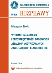 eBook Wybrane zagadnienia lepkosprężystości drogowych asfaltów modyfikowanych zawierających elastomer SBS - Mieczysław Słowik