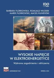 eBook Wysokie Napięcie w Elektroenergetyce. Wybrane zagadnienia i obliczenia - Barbara Florkowska