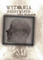 eBook Wyzwania autorytetu w praktyce społecznej i kulturze symbolicznej - Lech Witkowski epub mobi