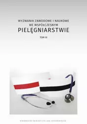 eBook Wyzwania zawodowe i naukowe we współczesnym pielęgniarstwie, t. 3 - Dorota Kozieł