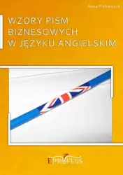 eBook Wzory Pism Biznesowych w Języku Angielskim - Anna Piekarczyk mobi epub