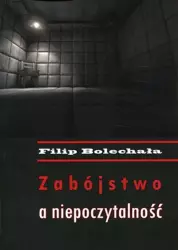 eBook Zabójstwo a niepoczytalność - Filip Bolechała