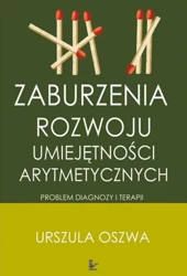 eBook Zaburzenia rozwoju umiejętności arytmetycznych. Problemy diagnozy i terapii - Urszula Oszwa