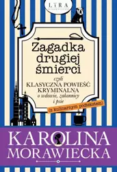 eBook Zagadka drugiej śmierci czyli klasyczna powieść kryminalna o wdowie, zakonnicy i psie - Karolina Morawiecka epub mobi