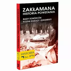 eBook Zakłamana historia powstania Tom II – Błędy Dowódców. Poufne Rozkazy i Dokumenty - Józef Stępień mobi epub