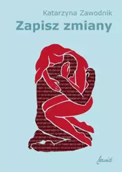 eBook Zapisz zmiany - Katarzyna Zawodnik mobi epub