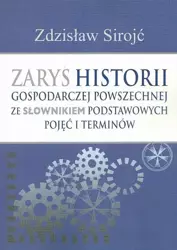 eBook Zarys historii gospodarczej powszechnej ze słownikiem podstawowych pojęć i terminów - Zdzisław Sirojć