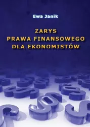 eBook Zarys prawa finansowego dla ekonomistów - Ewa Janik