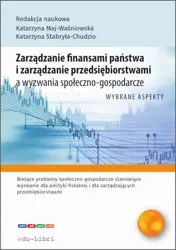 eBook Zarządzanie finansami państwa i zarządzanie przedsiębiorstwami a wyzwania społeczno-gospodarcze - Katarzyna Maj-Waśniowska epub mobi