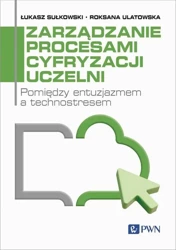 eBook Zarządzanie procesami cyfryzacji uczelni - Łukasz Sułkowski epub mobi