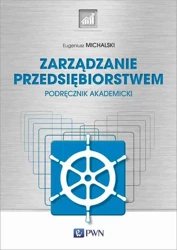 eBook Zarządzanie przedsiębiorstwem. Podręcznik akademicki - Eugeniusz Michalski mobi epub