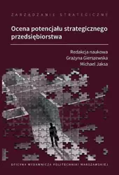 eBook Zarządzanie strategiczne. Ocena potencjału strategicznego przedsiębiorstwa - Grażyna Gierszewska