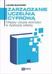 eBook Zarządzanie uczelnią cyfrową - Łukasz Sułkowski mobi epub