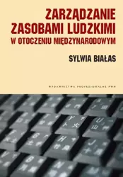 eBook Zarządzanie zasobami ludzkimi w otoczeniu międzynarodowym. Kulturowe uwarunkowania - Sylwia Białas epub mobi