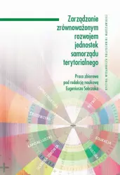 eBook Zarządzanie zrównoważonym rozwojem jednostek samorządu terytorialnego - Eugeniusz Sobczak