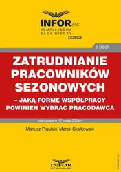 eBook Zatrudnianie pracowników sezonowych – jaką formę współpracy powinien wybrać pracodawca - Mariusz Pigulski