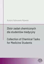 eBook Zbiór zadań chemicznych dla studentów medycyny / Collection of Chemical Tasks for Medicine Students - Krystyna Fabianowska-Majewska