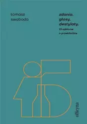 eBook Zdania, glosy, destylaty - Tomasz Swoboda epub mobi