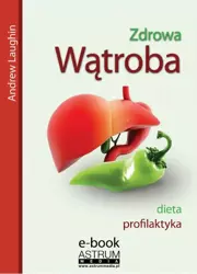 eBook Zdrowa wątroba - Andrew Laughin