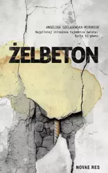 eBook Żelbeton - Angelika Szelągowska-Mironiuk epub mobi