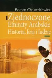 eBook Zjednoczone Emiraty Arabskie - Roman Chałaczkiewicz