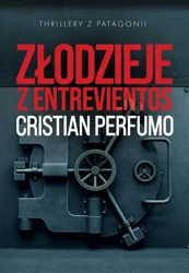 eBook Złodzieje z Entrevientos - Cristian Perfumo mobi epub