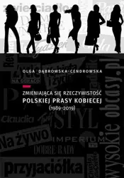 eBook Zmieniająca się rzeczywistość polskiej prasy kobiecej (1989-2019) - Olga Dąbrowska-Cendrowska