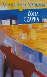 eBook Żółta czapka - Andrzej Syska-Szafrański epub mobi