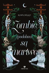 eBook Zombie (podobno) są martwe - Robin Wasley mobi epub