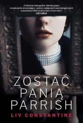 eBook Zostać panią Parrish - Liv Constantine mobi epub